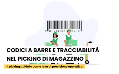Codici a barre e tracciabilità nel picking di magazzino
